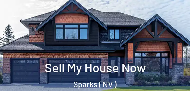  Sell My House Now Sparks ( NV )