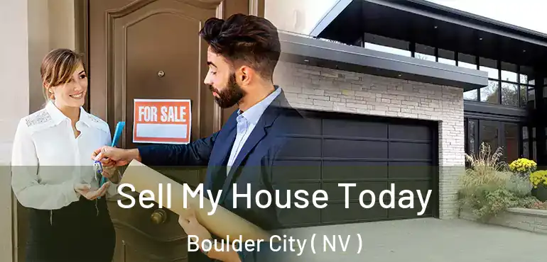  Sell My House Today Boulder City ( NV )