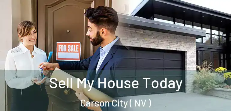  Sell My House Today Carson City ( NV )