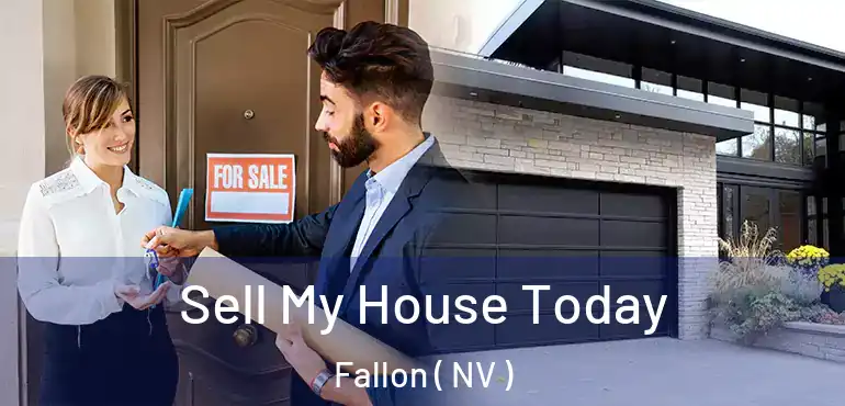  Sell My House Today Fallon ( NV )