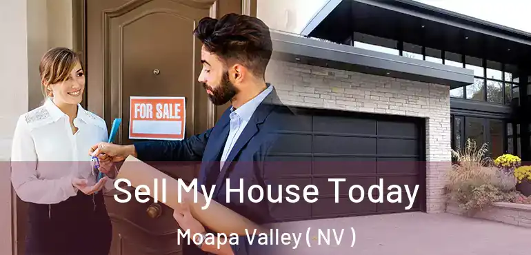  Sell My House Today Moapa Valley ( NV )