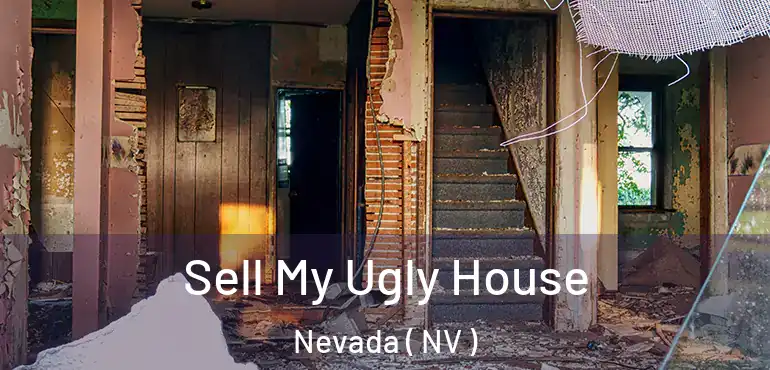  Sell My Ugly House Nevada ( NV )