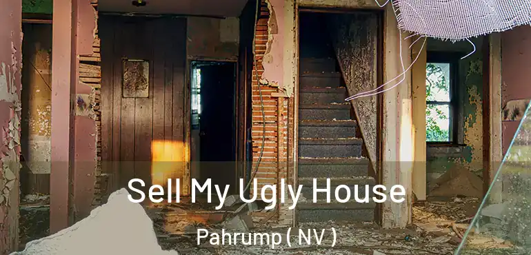  Sell My Ugly House Pahrump ( NV )