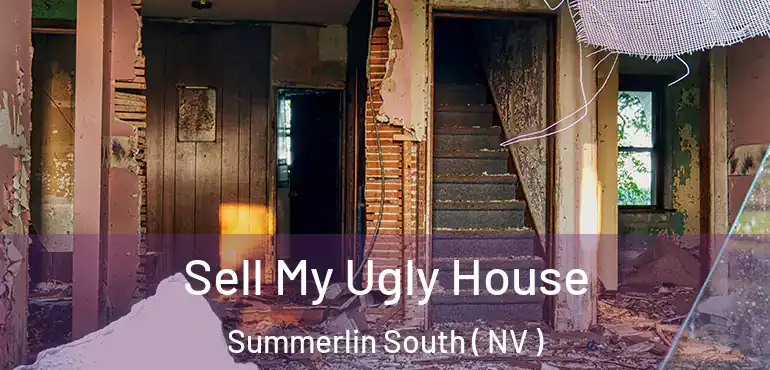  Sell My Ugly House Summerlin South ( NV )