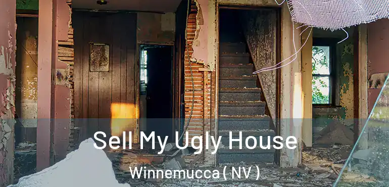  Sell My Ugly House Winnemucca ( NV )