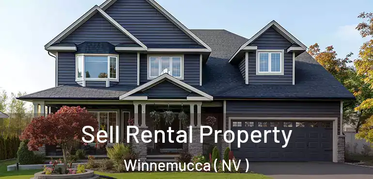  Sell Rental Property Winnemucca ( NV )