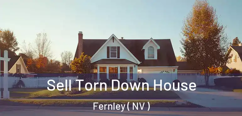  Sell Torn Down House Fernley ( NV )