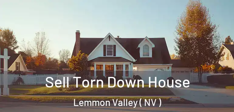  Sell Torn Down House Lemmon Valley ( NV )