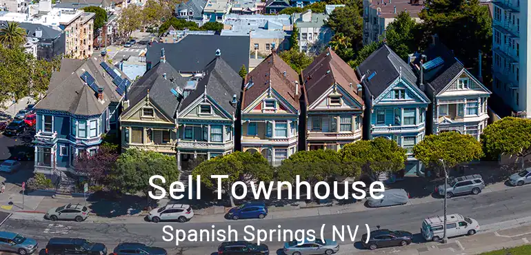  Sell Townhouse Spanish Springs ( NV )