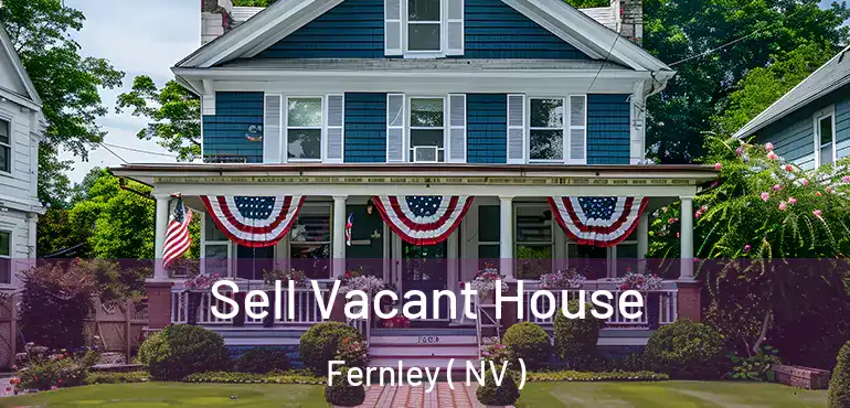  Sell Vacant House Fernley ( NV )