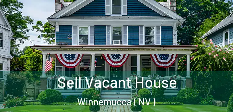  Sell Vacant House Winnemucca ( NV )