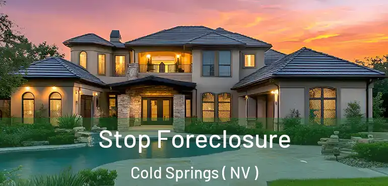  Stop Foreclosure Cold Springs ( NV )