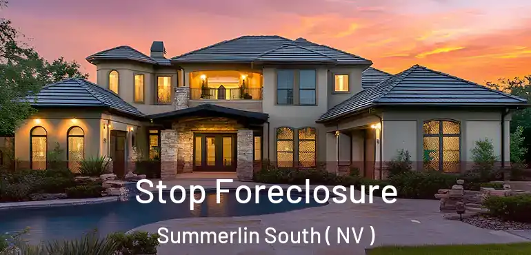  Stop Foreclosure Summerlin South ( NV )