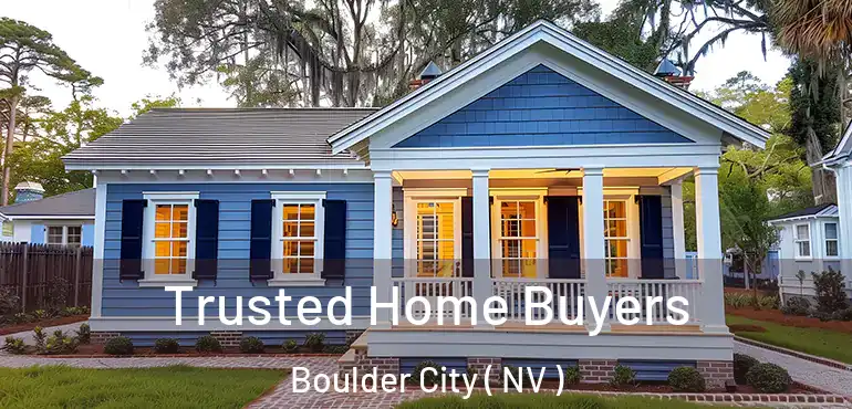  Trusted Home Buyers Boulder City ( NV )