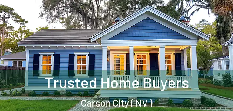  Trusted Home Buyers Carson City ( NV )