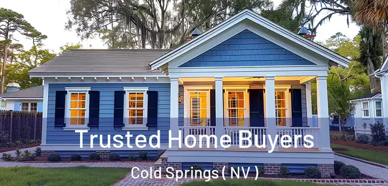  Trusted Home Buyers Cold Springs ( NV )