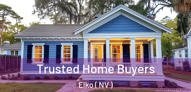  Trusted Home Buyers Elko ( NV )