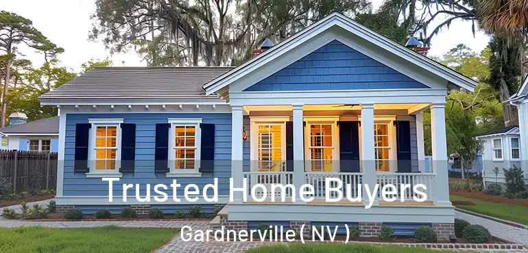  Trusted Home Buyers Gardnerville ( NV )