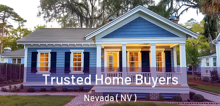  Trusted Home Buyers Nevada ( NV )