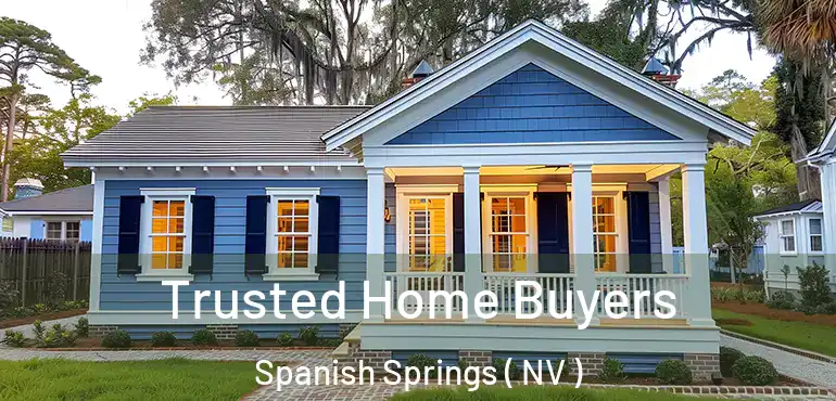  Trusted Home Buyers Spanish Springs ( NV )