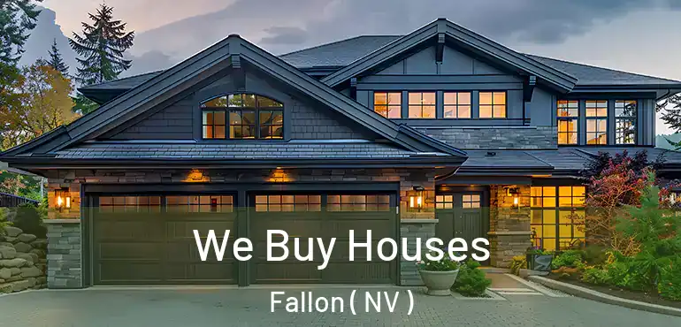  We Buy Houses Fallon ( NV )