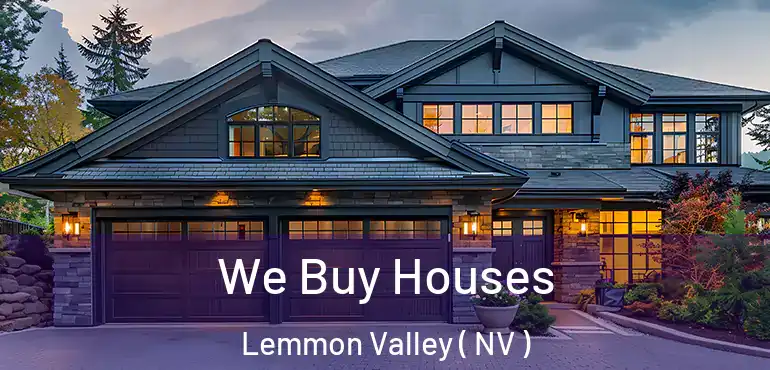 We Buy Houses Lemmon Valley ( NV )