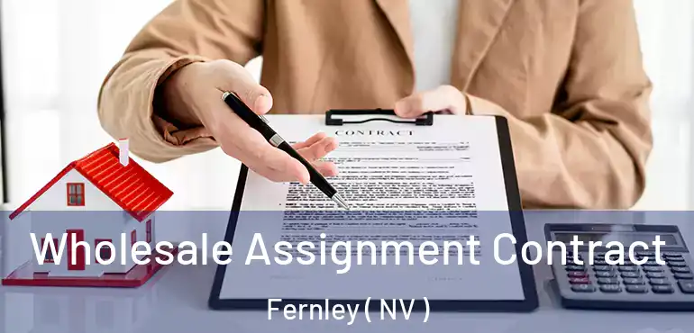  Wholesale Assignment Contract Fernley ( NV )