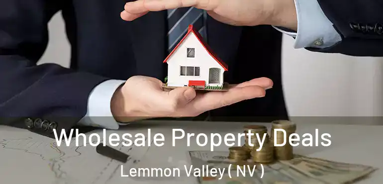  Wholesale Property Deals Lemmon Valley ( NV )